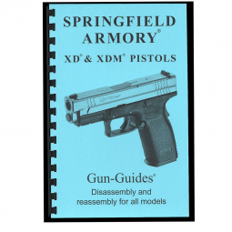 Springfield XD XDM Pistols Disassembly & Reassembly Guide Book - Gun Guides